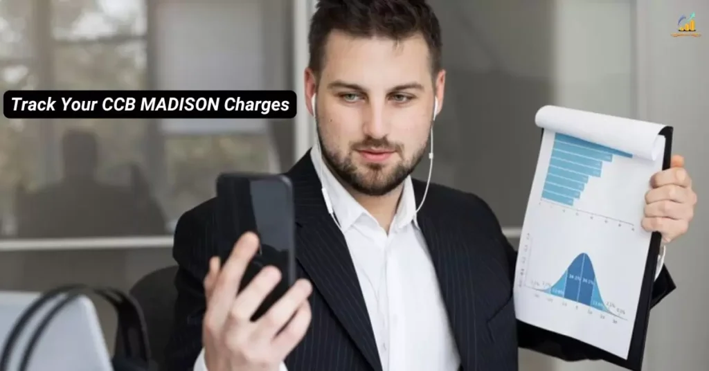 How to Track Your CCB MADISON Charges