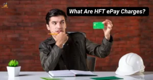 What Are HFT ePay Charges Simple Explanation & How to Dispute Them