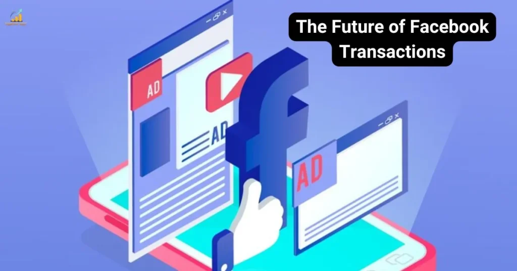 The Future of Facebook Transactions